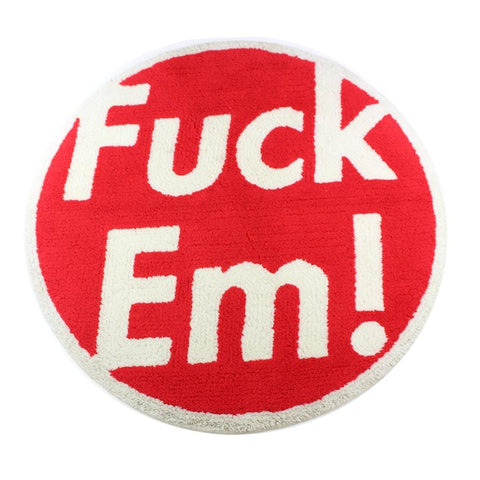Tapis Supreme Fuck Em